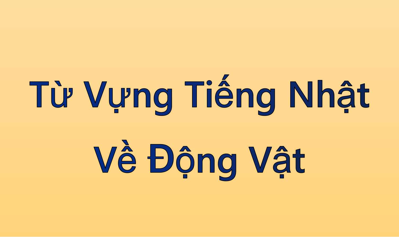 Từ Vựng Tiếng Nhật Về Động Vật